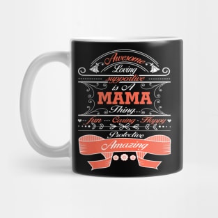 Awesome Loving Supportive Is A Mama Mug